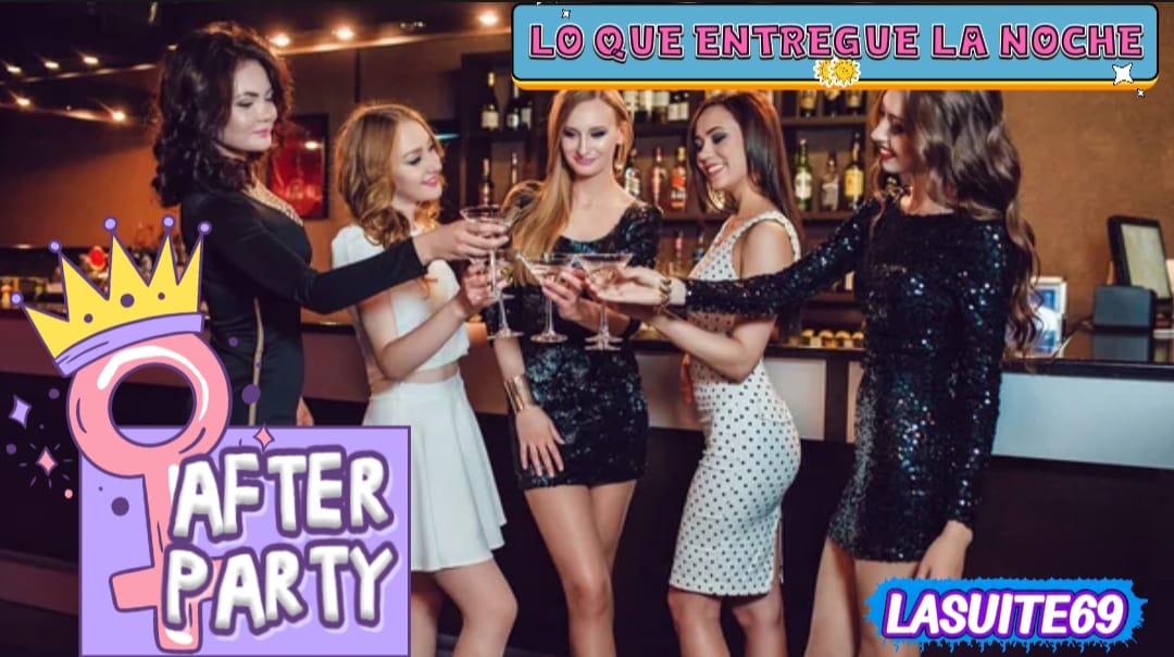 AFTER PARTY ( LO QUE ENTREGA LA NOCHE )